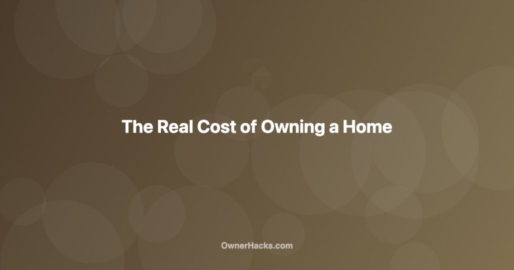 True cost of homeownership