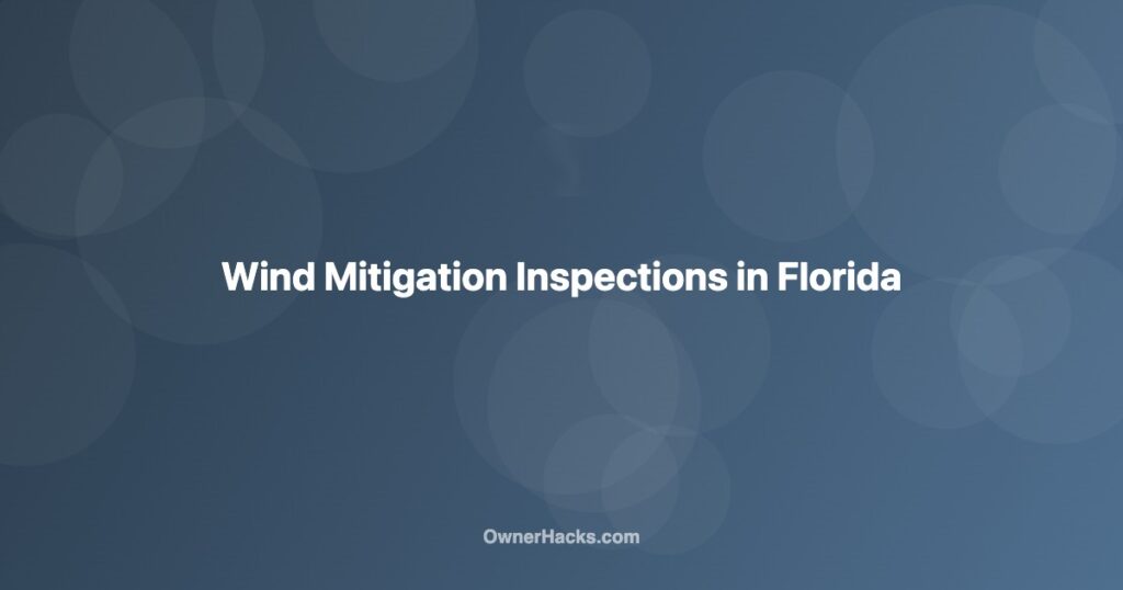 Wind mitigation inspection Florida