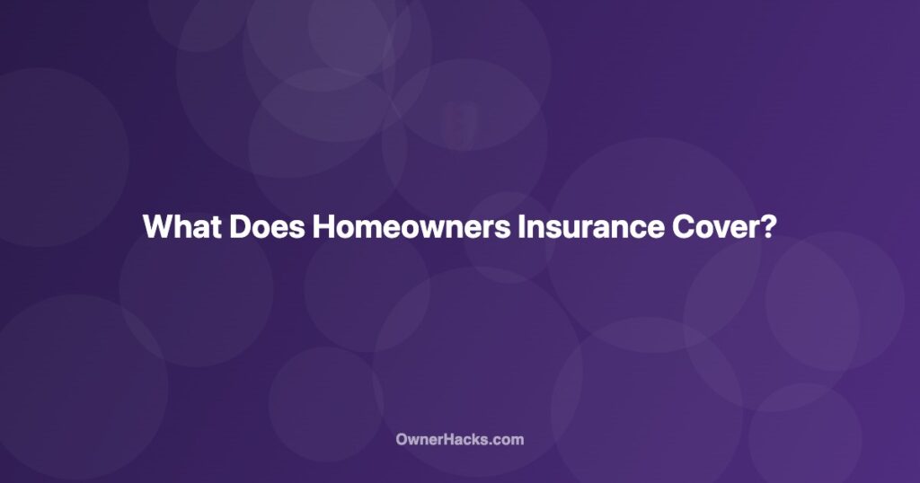 Homeowners insurance coverage
